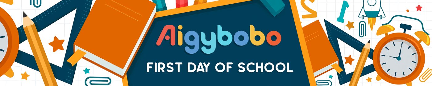 Aigybobo first day of school